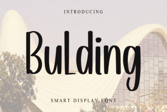 Bulding: A Script Font That Makes Your Campaigns Instantly Clear