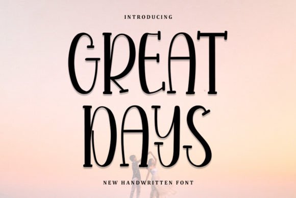 Great Days: A Refined Handwritten Font for Digital Branding