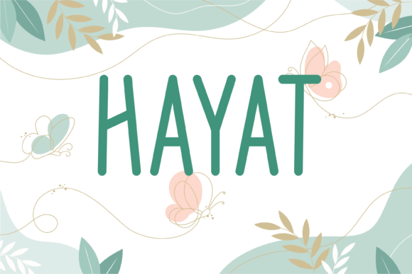 Hayat: A Friendly Handwritten Font for Warm, Human Digital Experiences