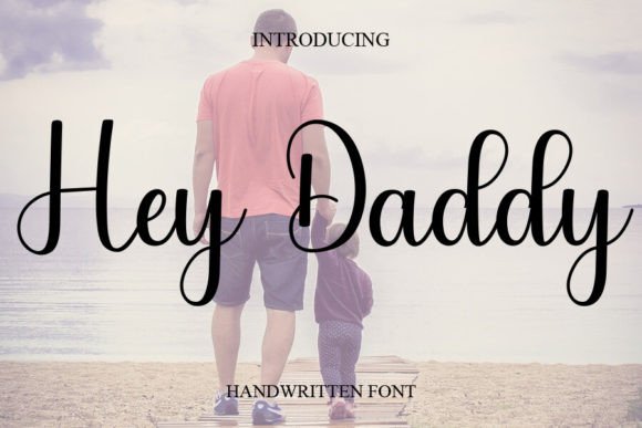 Hey Daddy: A Handwritten Font That Elevates Digital Branding
