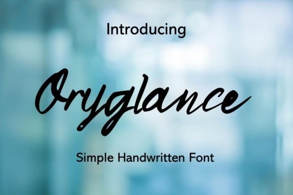 Oryglance: A Handwritten Font That Makes Your Brand Feel Human