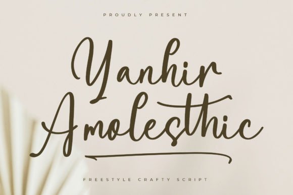 Yanhir Amolesthic: A Refined Script Font for Small Business Branding